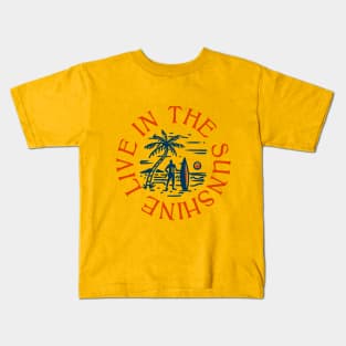 Live in the Sunshine Kids T-Shirt